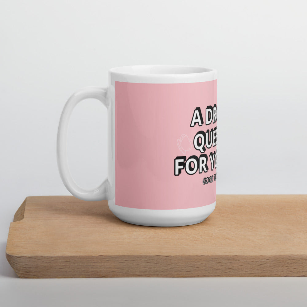 Cup of Queening Mug