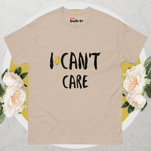 I Can't Care Men's classic tee