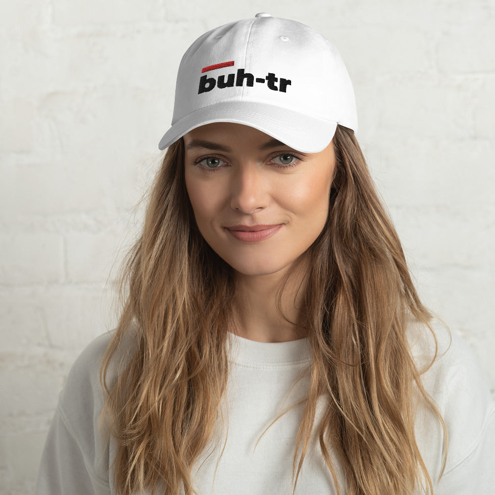 Buh-tr Dad hat