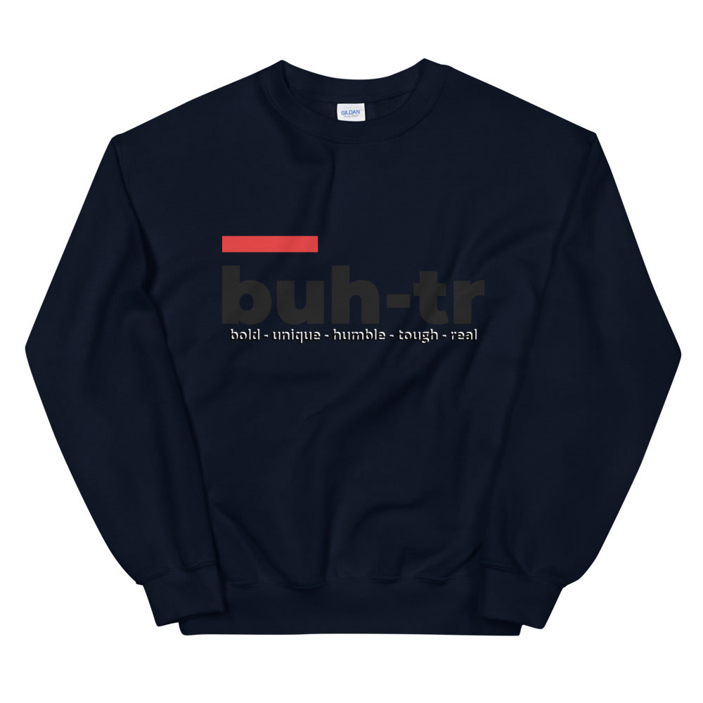 Buh-tr Unisex Sweatshirt (multiple colors)